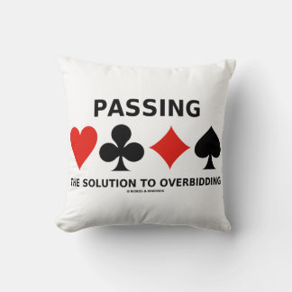 Passing The Solution To Overbidding Bridge Advice Cushion
