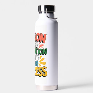 Passion is the motivation behind your success  water bottle