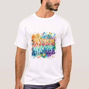 Passion Pays T-Shirt