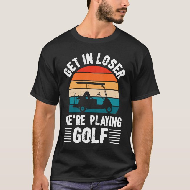 Passionate Golf Cart Driver Golfer Golf Player  Go T-Shirt (Front)