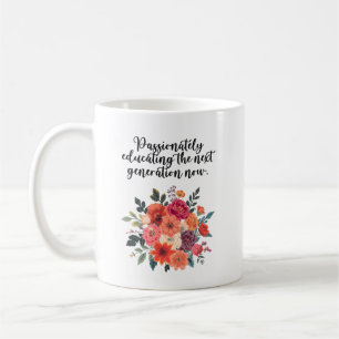 Passionately Educating Next Generation Design Coffee Mug