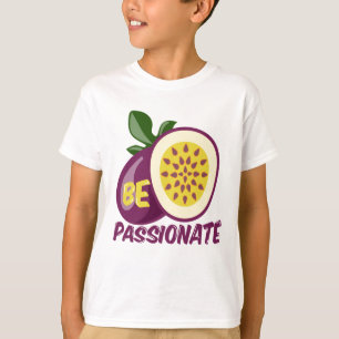 Passionfruit motivational creative quote T-Shirt