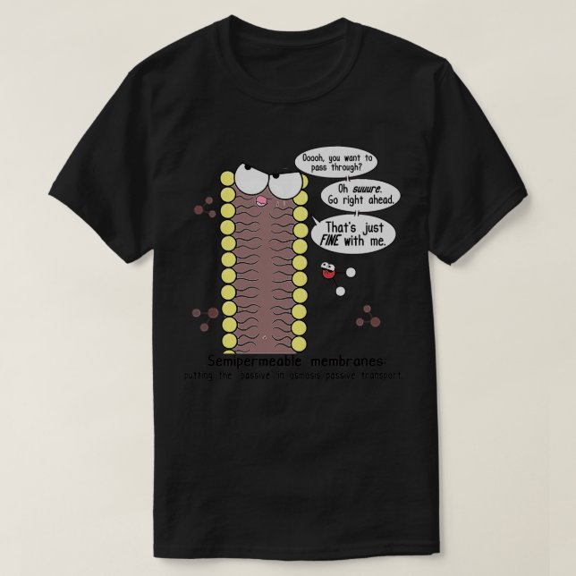 Passive Aggressive Cell Membrane T-Shirt (Design Front)