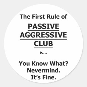 Passive Aggressive Club Classic Round Sticker
