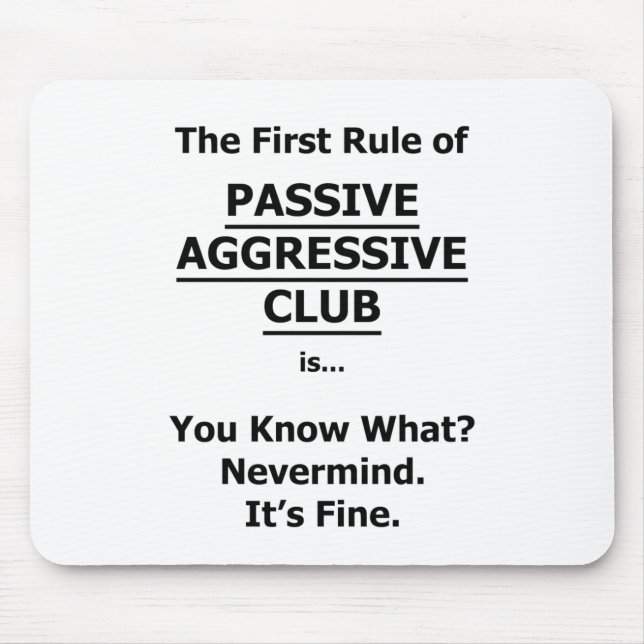 Passive Aggressive Club Mouse Mat (Front)