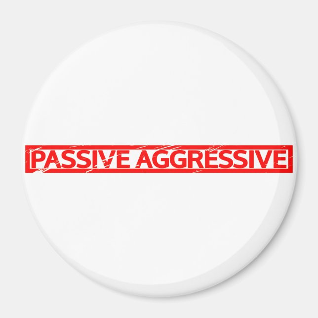 Passive Aggressive Stamp Magnet (Front)