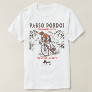 Passo Pordoi Dolomites Cycling | Italian Alps  T-Shirt