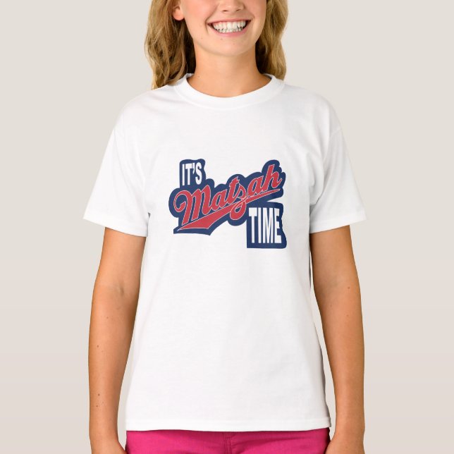 Passover "It's Matzah Time" Girl's T-Shirt (Front)