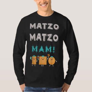 Passover Matzo Matzo Man Jewish Seder Family T-Shirt