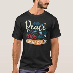 Passover Peace Love Matzo Seder Jewish Holiday T-Shirt