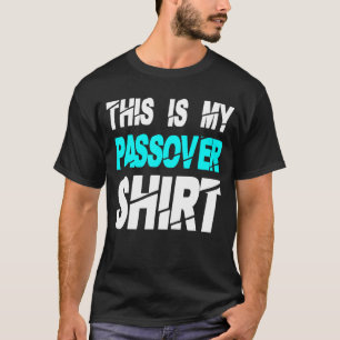 Passover Quote Jews Cool Passover T-Shirt
