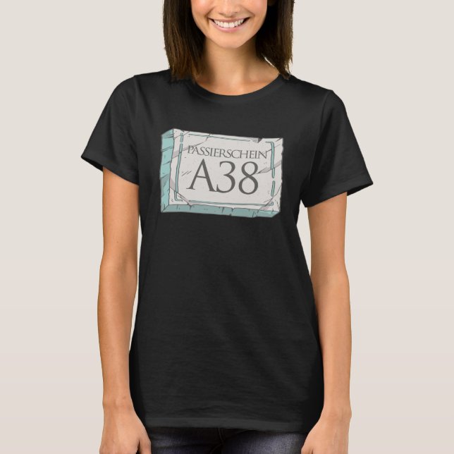 Passport License A38  Application Form T-Shirt (Front)