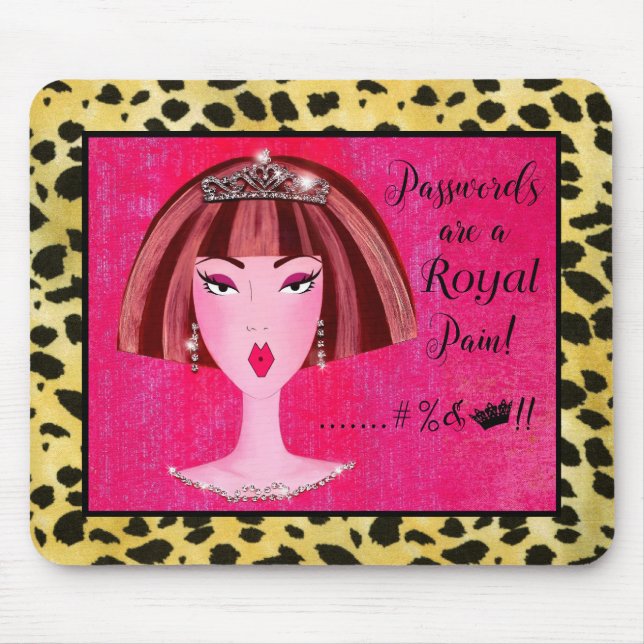 Passwords are a "Royal Pain"! Mouse Mat (Front)