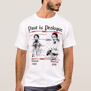 Past is Prologue - barbed wire tshirt