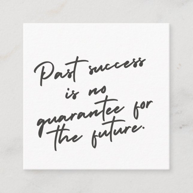 Past success is no guarantee quote enclosure card (Front)