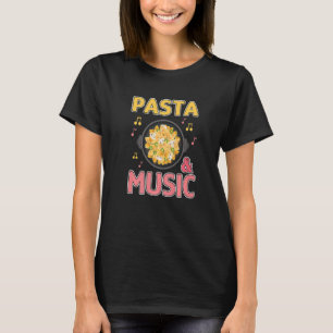 Pasta And Music Notes Italian Food Chef Spaghetti T-Shirt