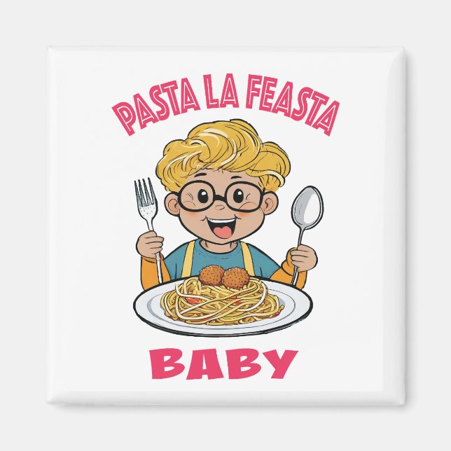 Pasta La Feasta Baby Magnet (Front)