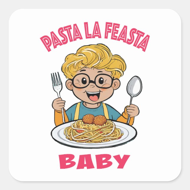 Pasta La Feasta Baby Square Sticker (Front)
