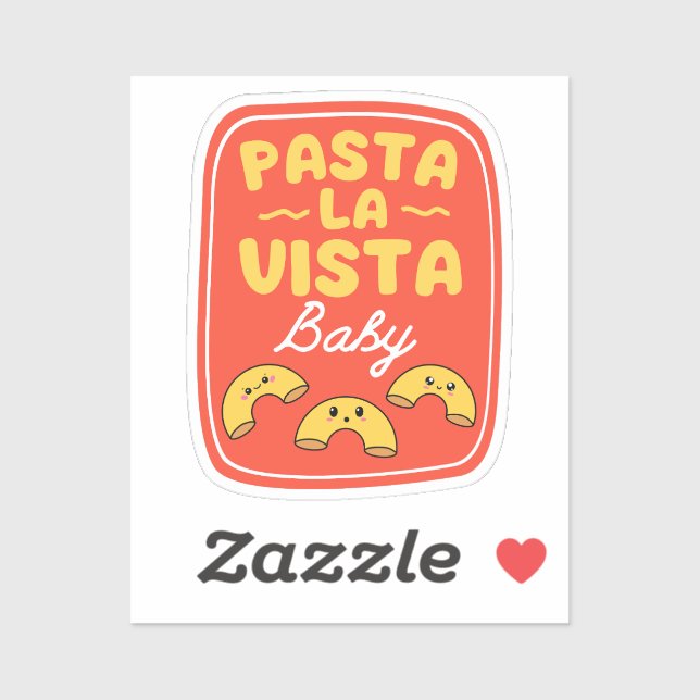 PASTA LA VISTA BABY  (Sheet)