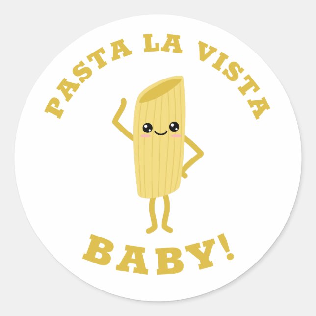Pasta la vista classic round sticker (Front)