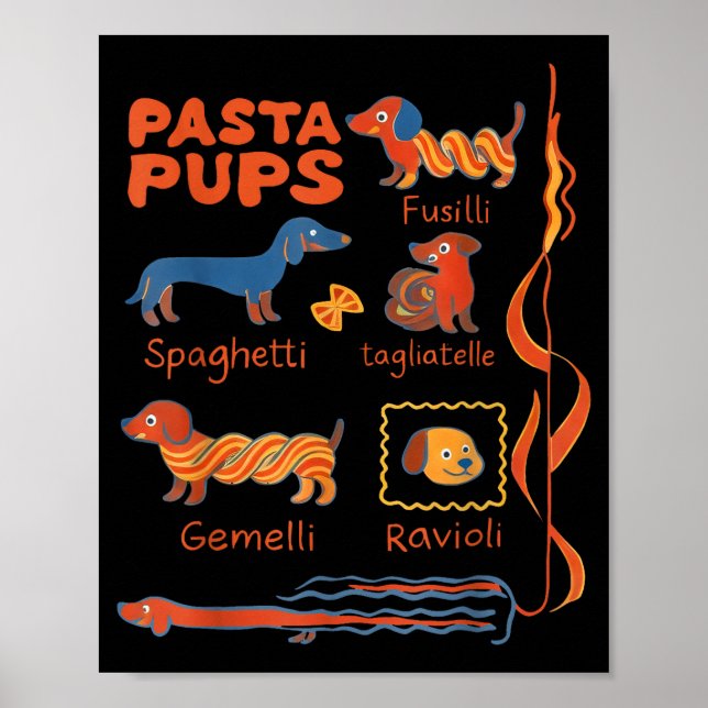 Pasta P Dog Funny Dachshund Dog Pasta Foodie Dog S Poster (Front)
