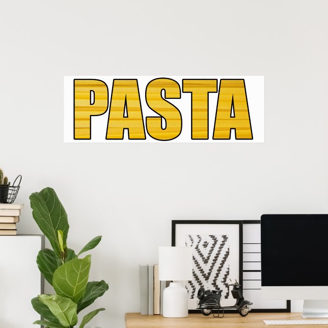 Pasta Poster (Home Office)