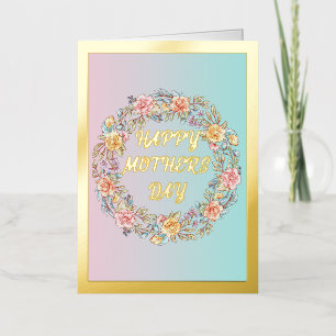 Pastel and Floral Wreath Mother's Day Gold Foil Greeting Card