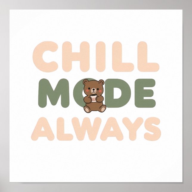 Pastel "Chill Mode Always" Quote Poster (Front)