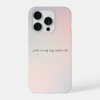 Pastel Clouds "Just Living My Best Life" iPhone 15 Pro Case