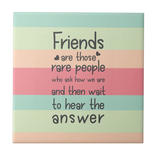 Pastel Cute Friends rare  Friendship Quote Stripes Tile (Front)