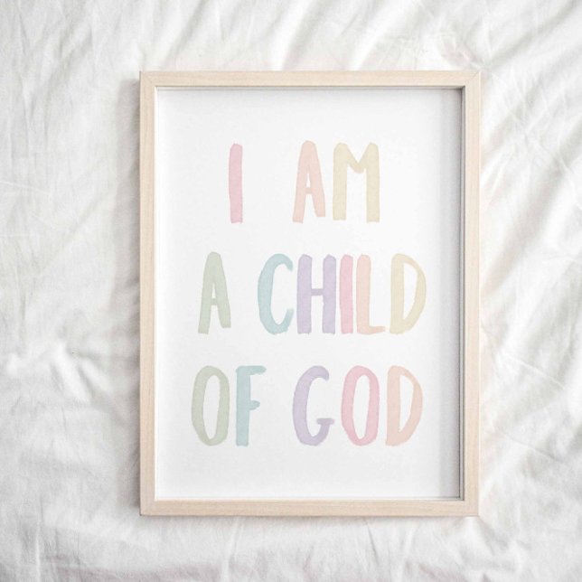 Pastel I am a child of God poster (Creator Uploaded)