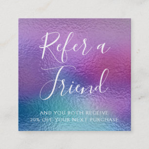 Pastel Iridescent Foil Blue, Purple Refer a Friend Square Business Card