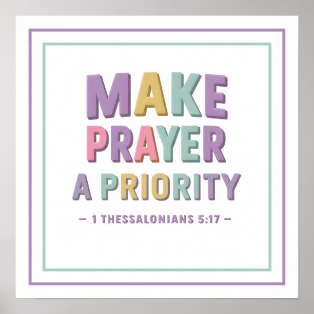 Pastel Make Prayer A Priority Bold Scripture Poster (Front)