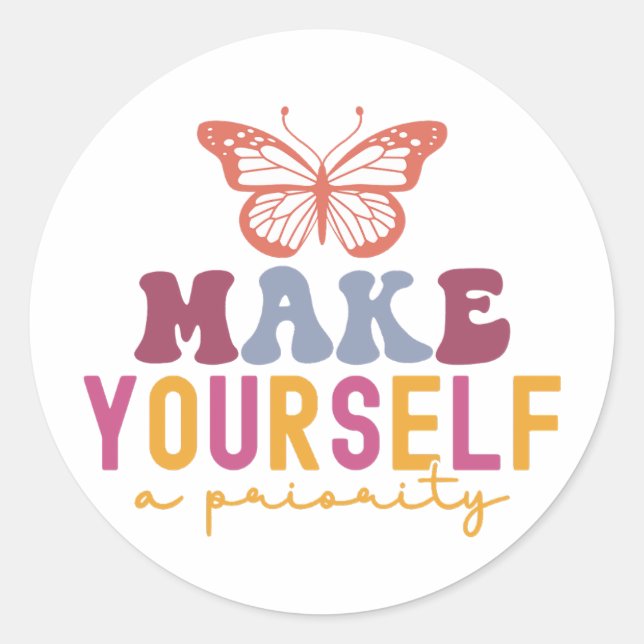 Pastel "Make Yourself a Priority" Self Care Graphi Classic Round Sticker (Front)