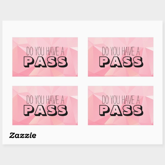 Pastel Pink Pattern DO YOU HAVE A PASS Rectangular Sticker (Sheet)