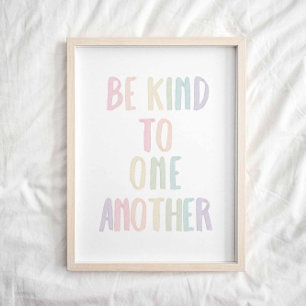 Pastel rainbow Be kind to one another poster