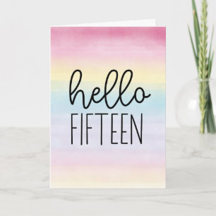 Pastel Watercolor Hello Fifteen - 15th Birthday Card