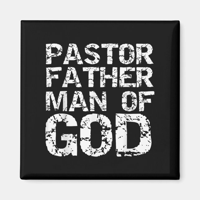 Pastor Appreciation Gift For Dads Pastor Father Ma Magnet (Front)