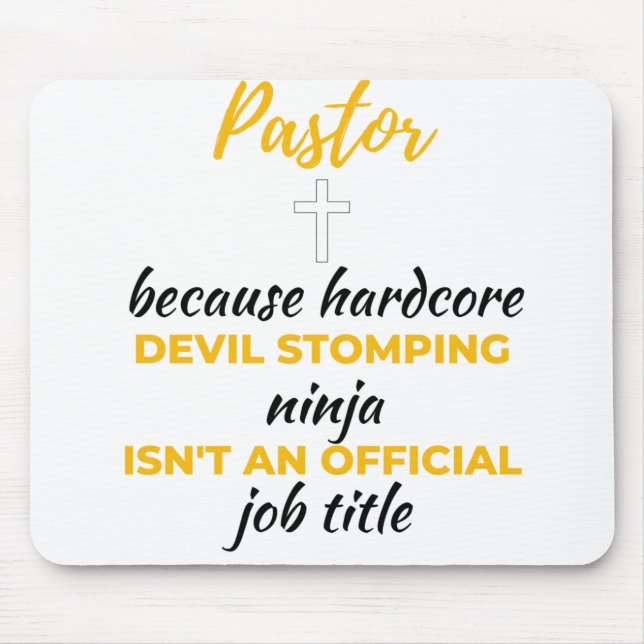 Pastor Because Hardcore Devil Stomping Ninja bl Mouse Mat (Front)