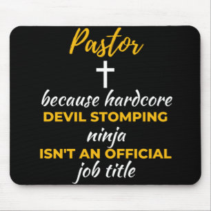 Pastor Because Hardcore Devil Stomping Ninja Mouse Mat