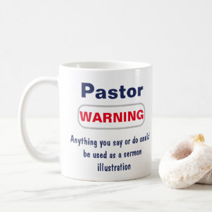 Pastor Warning Humorous Mug