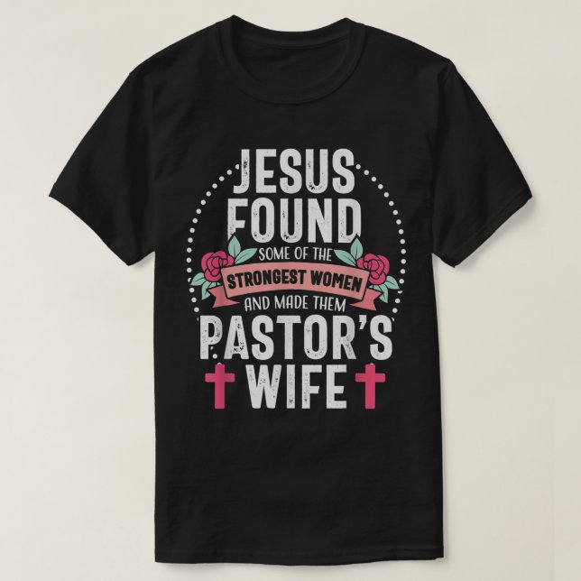 Pastor Wife Proud Jesus Christian Church Appreciat T-Shirt (Design Front)