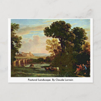Pastoral Landscape. By Claude Lorrain Postcard
