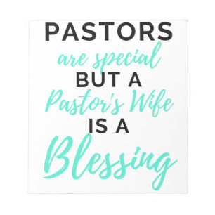 Pastors Are Special But A Pastor's Wife bl Notepad