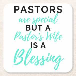 Pastors Are Special But A Pastor's Wife bl Square Paper Coaster