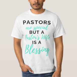 Pastors Are Special But A Pastor's Wife bl T-Shirt