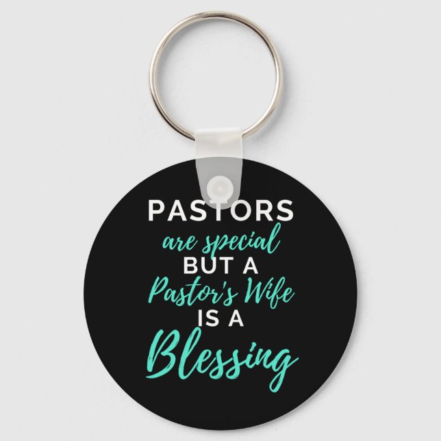 Pastors Are Special But A Pastor's Wife Key Ring (Front)
