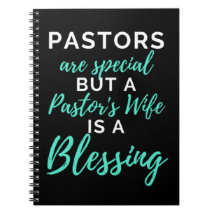 Pastors Are Special But A Pastor's Wife Notebook