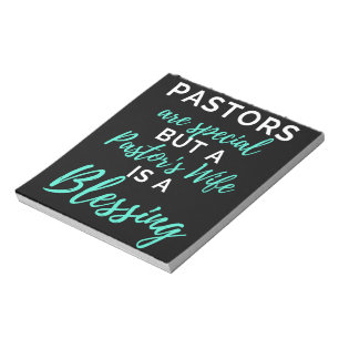Pastors Are Special But A Pastor's Wife Notepad