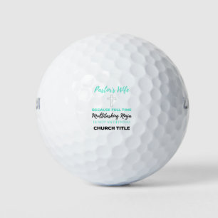 Pastor's Wife Because Full Time Multitasking bl Golf Balls